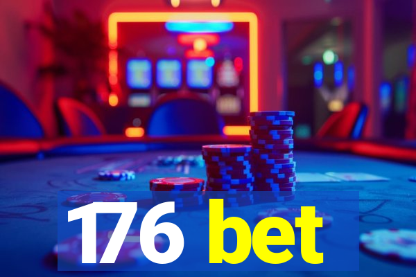 176 bet
